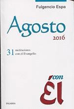 AGOSTO 2016, CON ÉL