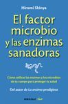 FACTOR MICROBIO Y LAS ENZIMAS SANADORAS,EL.DEBOLSILLO