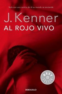 AL ROJO VIVO (TRILOGIA DESEO 3)