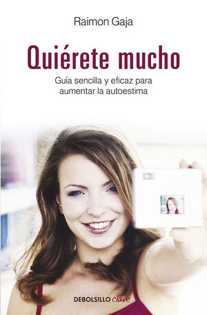QUIERETE MUCHO. GUIA SENCILLA Y EFICAZ