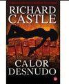 CALOR DESNUDO (SERIE CASTLE 2)