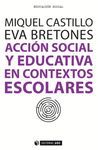ACCION SOCIAL Y EDUCATIVA EN CONTEXTOS ESCOLARES