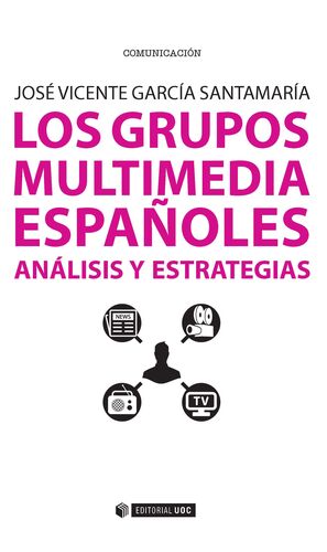 GRUPOS MULTIMEDIA ESPAÑOLES. ANALISIS Y ESTRATEGIAS