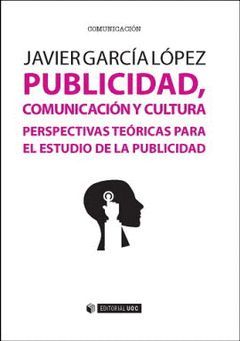 PUBLICIDAD, COMUNICACION Y CULTURA