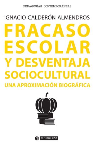 FRACASO ESCOLAR Y DESVENTAJA SOCIOCULT