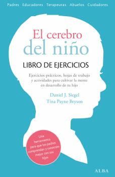 CEREBRO DEL NIÑO, EL.CUADERNO DE EJERCICIOS.ALBA-RUST