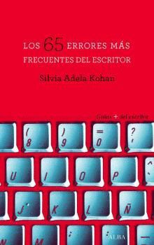 65 ERRORES MÁS FRECUENTES DEL ESCRITOR,LOS.ALBA-RUST