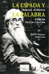 ESPADA Y LA PALABRA,LA.VIDA DE VALLE-INCLAN.TUSQUETS-106