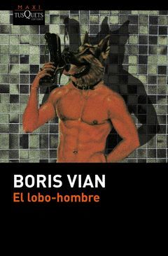 LOBO-HOMBRE,EL.MAXI TUSQUETS-051/1