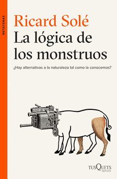 LOGICA DE LOS MONSTRUOS,LA.TUSQUETS