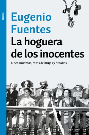 HOGUERA DE LOS INOCENTES,LA.TUSQUETS-ENSAYO