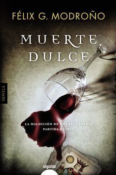 MUERTE DULCE.ALGAIDA