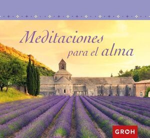 MEDITACIONES PARA EL ALMA.GROH-MUELLE