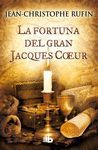 FORTUNA DEL GRAN JACQUES COEUR,LA.EDB-BOLS-DURA