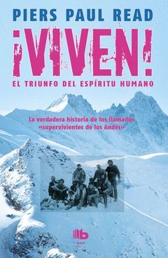 ¡VIVEN! EL TRIUNFO DEL ESPIRITU HUMANO