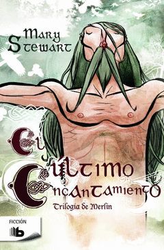 TRILOGIA DE MERLIN 3 EL ULTIMO ENCANTAMIENTO