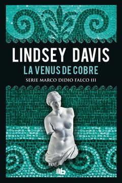 LA VENUS DE COBRE (SERIE MARCO DIDIO FALCO 3)