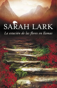 LA ESTACION DE LAS FLORES EN LLAMAS (TRILOGIA DEL FUEGO 1)