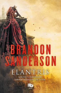 ELANTRIS (EDICION DECIMO ANIVERSARIO: VERSION DEFINITIVA DEL AUTOR)