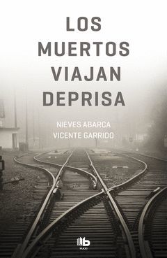 LOS MUERTOS VIAJAN DEPRISA