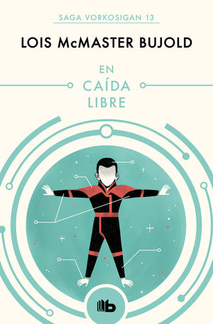 EN CAIDA LIBRE (LAS AVENTURAS DE MILES VORKOSIGAN 13)