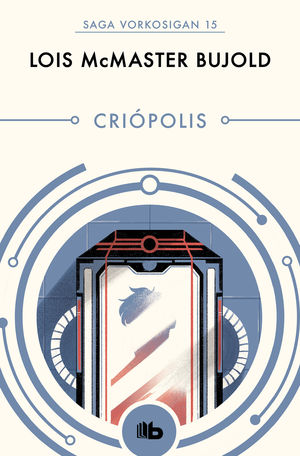 CRIOPOLIS.LAS AVENTURAS DE MILES VORKOSIGAN-015.EDB-BOLS