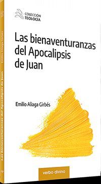 LAS BIENAVENTURANZAS DEL APOCALIPSIS DE SAN JUAN