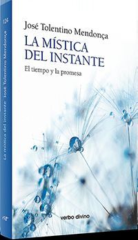 LA MISTICA DEL INSTANTE: EL TIEMPO Y LA PROMESA