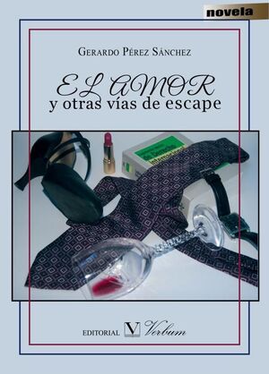 AMOR Y OTRAS VIAS DE ESCAPE