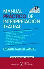 MANUAL PRÁCTICO DE INTERPRETACIÓN TEATRAL