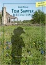 TOM SAWYER, DETECTIVE (INGLÉS)