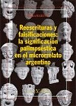 REESCRITURAS Y FALSIFICACIONES: LA SIGNIFICACIÓN PALIMPSÉSTICA EN EL MICRORRELAT