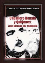 CABALLERO BONALD Y QUIÑONES: VIAJE LITERARIO POR ANDALUCÍA