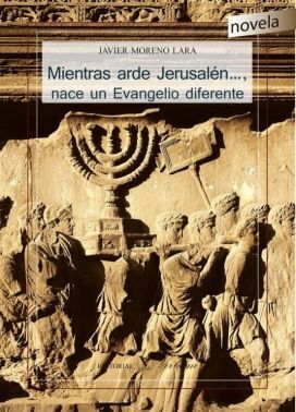 MIENTRAS ARDE JERUSALÉN..., NACE UN EVANGELIO DIFERENTE