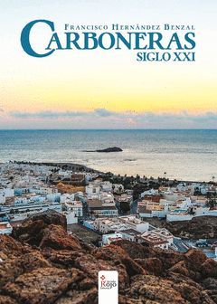 CARBONERAS. SIGLO XXI