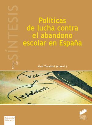 POLÍTICAS DE LUCHA CONTRA EL ABANDONO ESCOLAR EN ESPAÑA