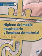 HIGIENE DEL MEDIO HOSPITALARIO Y LIMPIEZA DE MATERIAL