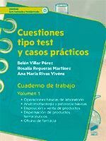 CUESTIONES TIPO TEST Y CASOS PRACTICOS. CUADERNO DE TRABAJO. VOLUMEN 1