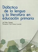 DIDACTICA DE LA LENGUA Y LA LITERATURA EN EDUCACION PRIMARIA