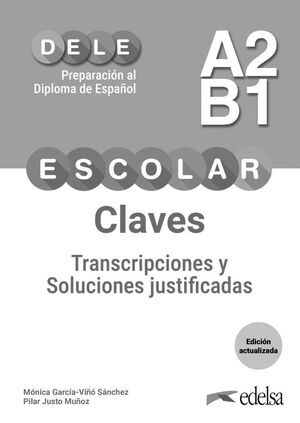 PREPARACIÓN AL DELE ESCOLAR A2/B1. LIBRO DE CLAVES DIGITAL. EDICIÓN ACTUALIZADA