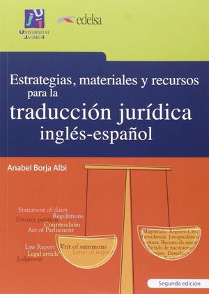 ESTRATEGIAS, MATERIALES Y RECURSOS PARA LA TRADUCCION JURIDICA INGLES-ESPAÑOL