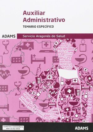 TEMARIO ESPECÍFICO  AUXILIARES ADMINISTRATIVOS DEL SERVICIO ARAGONÉS DE SALUD