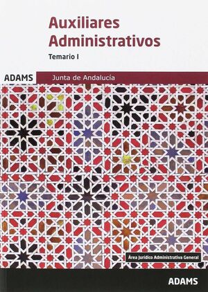 TEMARIO 1 AUXILIARES ADMINISTRATIVOS JUNTA ANDALUCIA 2016