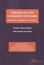 GUÍA PROCESAL ANTE EL DESAHUCIO HIPOTECARIO