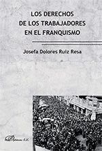 LOS DERECHOS DE LOS TRABAJADORES EN EL FRANQUISMO