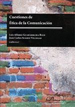 CUESTIONES DE ETICA DE LA COMUNICACION