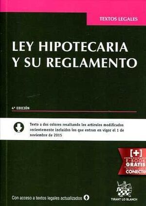 LEY HIPOTECARIA Y SU REGLAMENTO 4ª ED 2015
