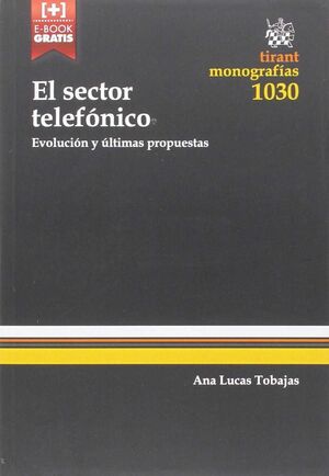 EL SECTOR TELEFÓNICO: EVOLUCIÓN Y ÚLTIMAS PROPUESTAS