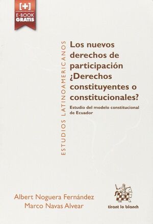 LOS NUEVOS DERECHOS DE PARTICIPACIÓN. ¿ DERECHOS CONSTITUYENTES O CONSTITUCIONEL