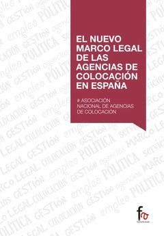 EL NUEVO MARCO LEGAL DE LAS AGENCIAS DE COLOCACIÓN EN ESPAÑA